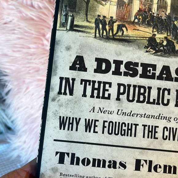 A Disease in the Public Mind Why We Fought the Civil War Hardback Cover Fleming - Picture 2 of 13